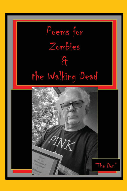 Poems for Zombies & the Walking Dead Poems for Zombies & the Walking Dead