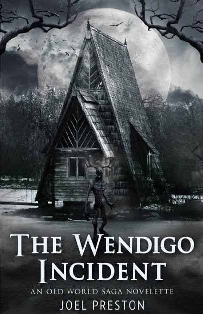 The Wendigo Incident The Wendigo Incident