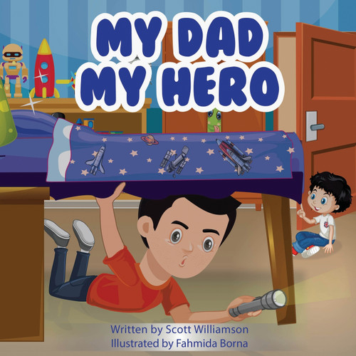 My Dad, My Hero My Dad, My Hero