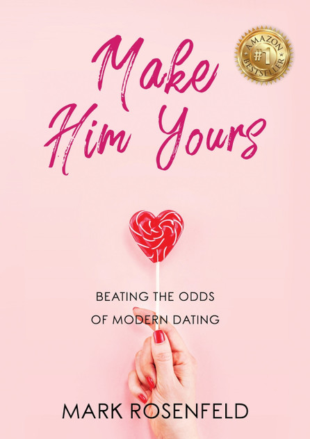Make Him Yours Make Him Yours