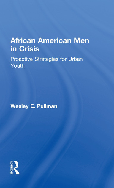 African American Men in Crisis African American Men in Crisis