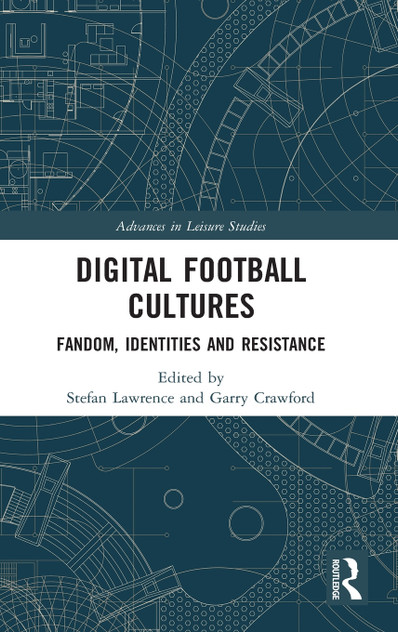 Digital Football Cultures Digital Football Cultures