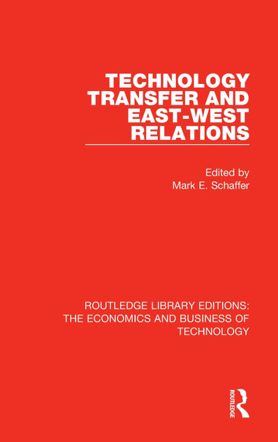 Technology Transfer and East-West Relations Technology Transfer and East-West Relations