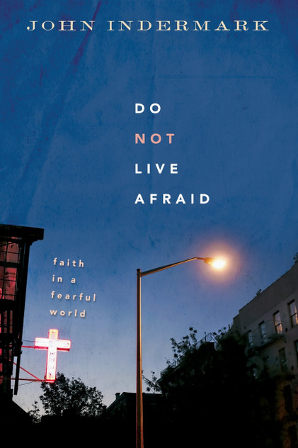 Do Not Live Afraid Do Not Live Afraid