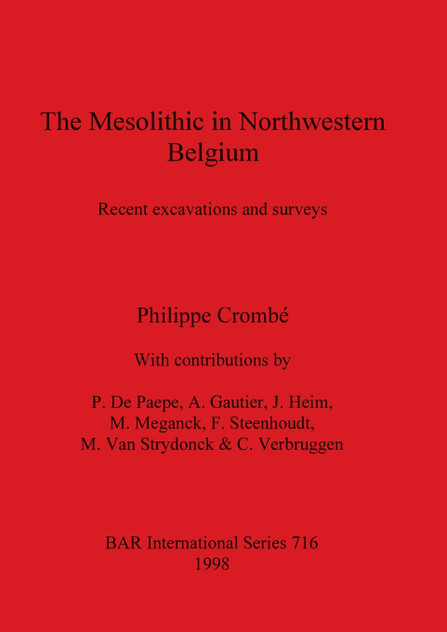 The Mesolithic in Northwestern Belgium The Mesolithic in Northwestern Belgium