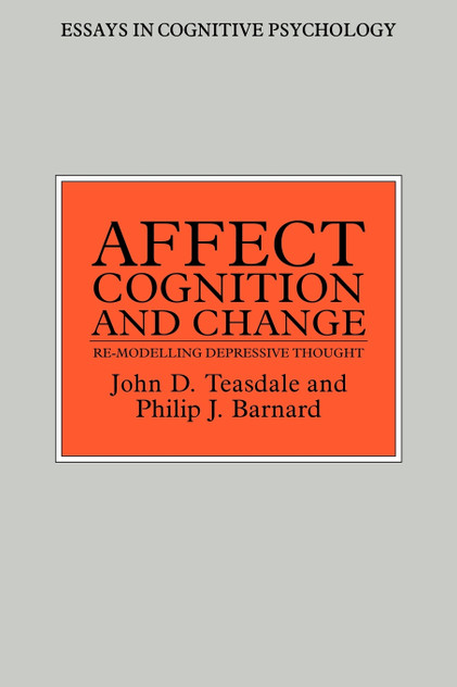 Affect, Cognition, and Change Affect, Cognition, and Change
