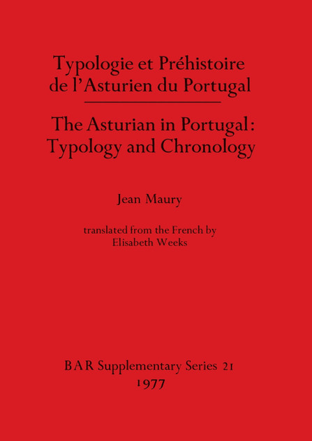 Typologie et Préhistoire de l'Asturien du Portugal / The Asturian in Portugal - Typology and Chronology Typologie et Préhistoire de l'Asturien du Portugal / The Asturian in Portugal - Typology and Chronology