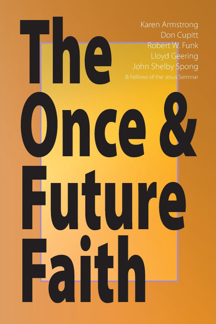 The Once & Future Faith The Once & Future Faith