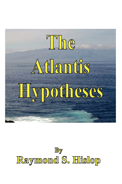 The Atlantis Hypotheses The Atlantis Hypotheses