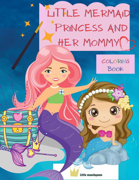 Little Mermaid Princess and her Mommy Little Mermaid Princess and her Mommy