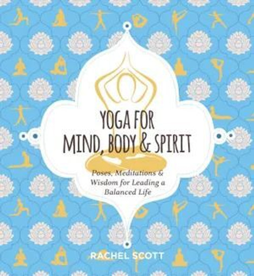 Yoga for Mind, Body & Spirit Yoga for Mind, Body & Spirit