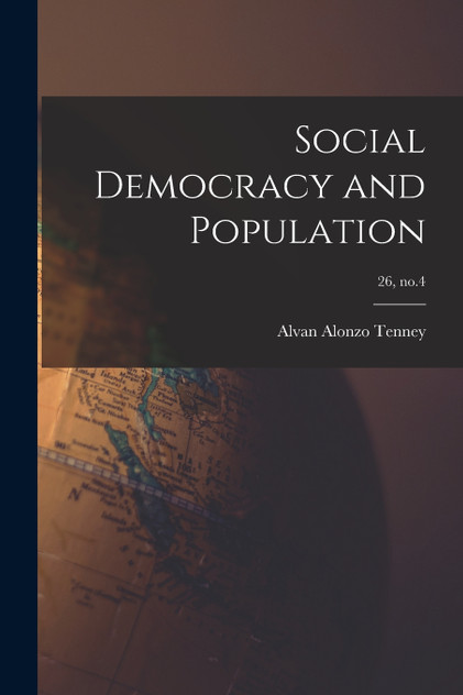 Social Democracy and Population; 26, no.4 Social Democracy and Population; 26, no.4