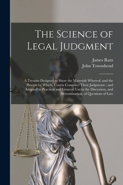 The Science of Legal Judgment The Science of Legal Judgment
