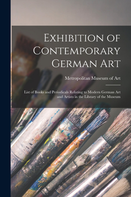 Exhibition of Contemporary German Art Exhibition of Contemporary German Art