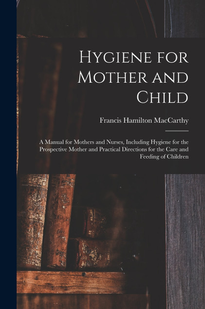 Hygiene for Mother and Child Hygiene for Mother and Child