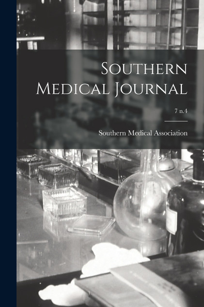 Southern Medical Journal; 7 n.4 Southern Medical Journal; 7 n.4