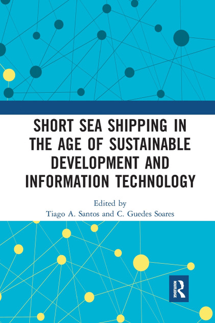 Short Sea Shipping in the Age of Sustainable Development and Information Technology Short Sea Shipping in the Age of Sustainable Development and Information Technology