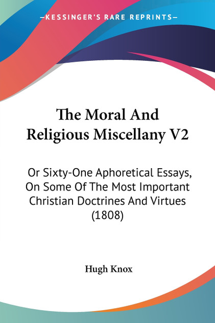 The Moral And Religious Miscellany V2 The Moral And Religious Miscellany V2