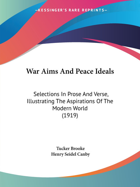 War Aims And Peace Ideals War Aims And Peace Ideals