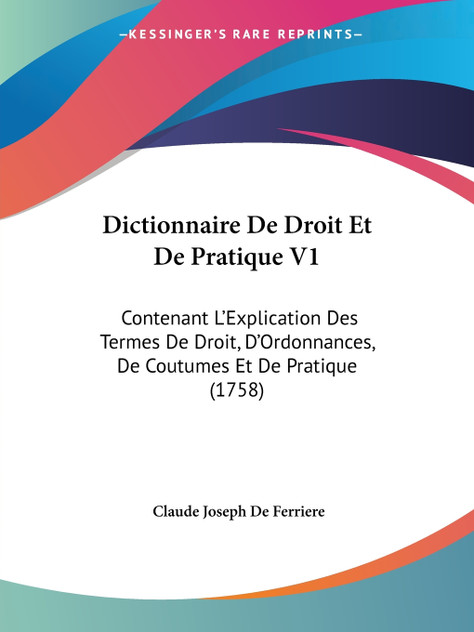 Dictionnaire De Droit Et De Pratique V1 Dictionnaire De Droit Et De Pratique V1