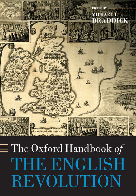 The Oxford Handbook of the English Revolution The Oxford Handbook of the English Revolution