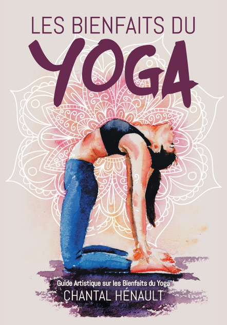 Les Bienfaits du Yoga Les Bienfaits du Yoga