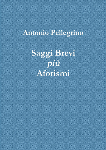 Saggi Brevi più Aforismi