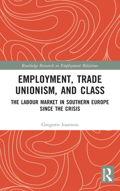 Employment, Trade Unionism, and Class Employment, Trade Unionism, and Class