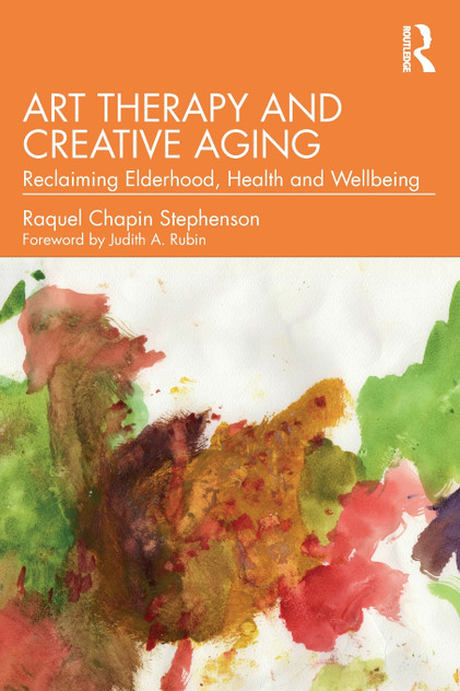 Art Therapy and Creative Aging Art Therapy and Creative Aging