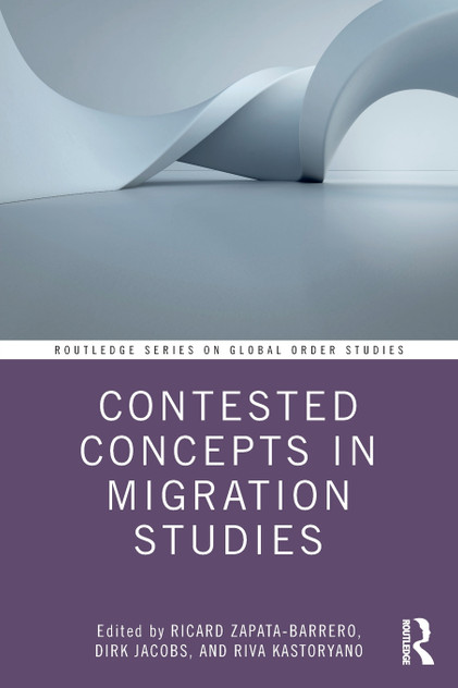 Contested Concepts in Migration Studies Contested Concepts in Migration Studies