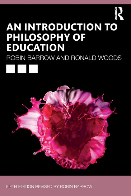 An Introduction to Philosophy of Education An Introduction to Philosophy of Education