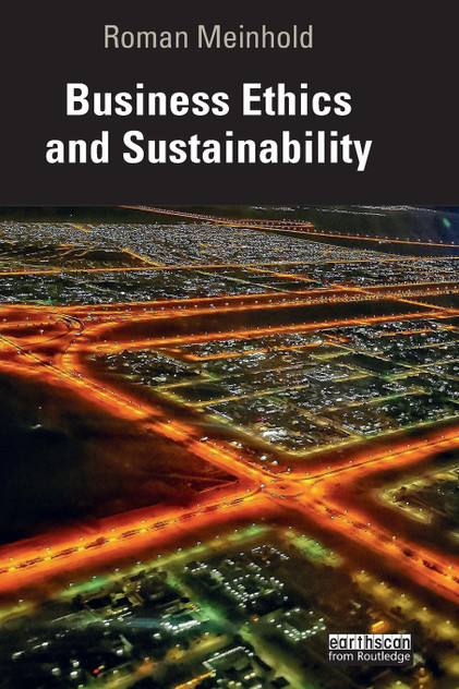 Business Ethics and Sustainability Business Ethics and Sustainability