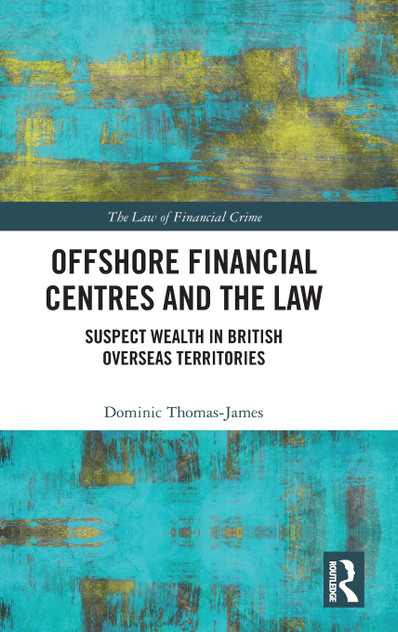 Offshore Financial Centres and the Law Offshore Financial Centres and the Law