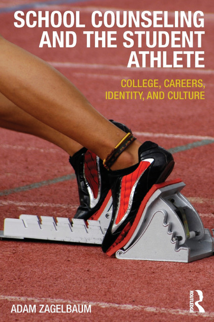 School Counseling and the Student Athlete School Counseling and the Student Athlete