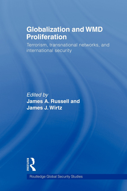 Globalization and WMD Proliferation Globalization and WMD Proliferation
