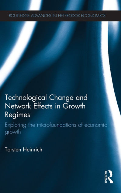 Technological Change and Network Effects in Growth Regimes Technological Change and Network Effects in Growth Regimes