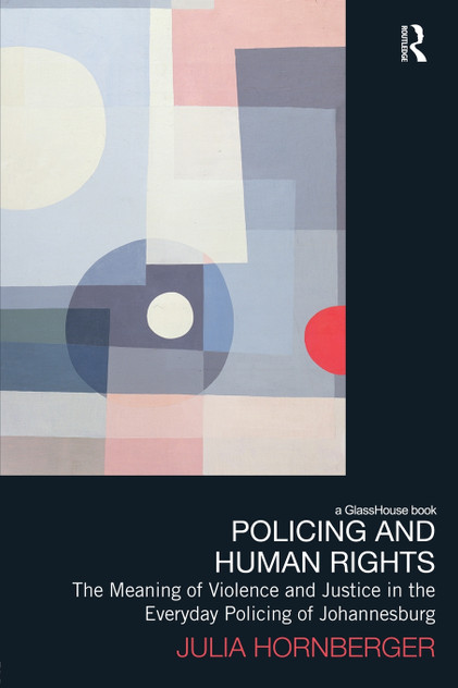 Policing and Human Rights Policing and Human Rights
