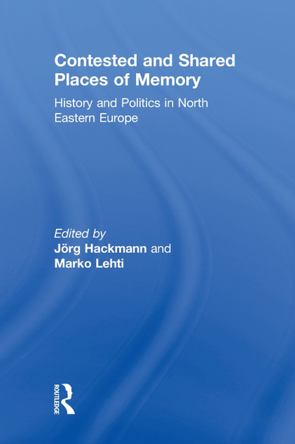 Contested and Shared Places of Memory