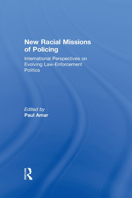 New Racial Missions of Policing