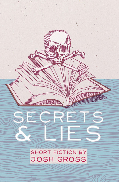 Secrets & Lies Secrets & Lies