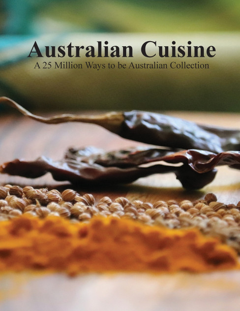 Australian Cuisine - A 25 Million Ways to be Australian Collection(Softcover) Australian Cuisine - A 25 Million Ways to be Australian Collection(Softcover)