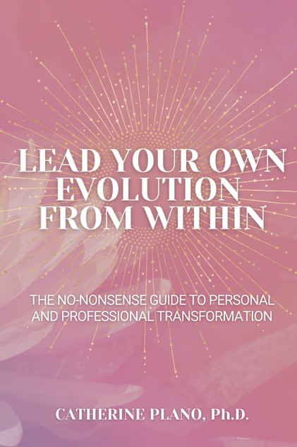 Lead Your Own Evolution from Within Lead Your Own Evolution from Within