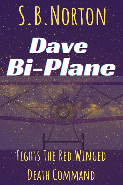 Dave Bi-Plane Fights the Red Winged Death Command Dave Bi-Plane Fights the Red Winged Death Command