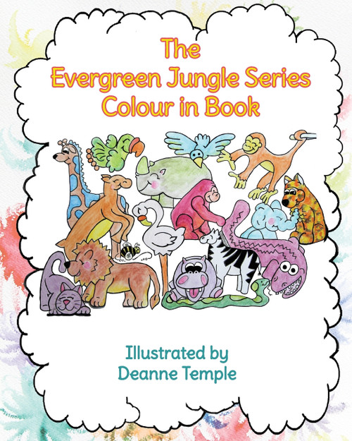 The Evergreen Jungle Series Colour In Book The Evergreen Jungle Series Colour In Book