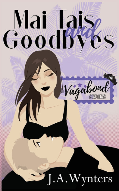 Mai Tais and Goodbyes Mai Tais and Goodbyes