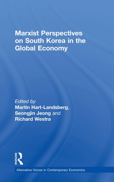 Marxist Perspectives on South Korea in the Global Economy Marxist Perspectives on South Korea in the Global Economy