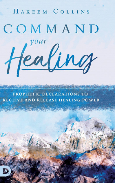 Command Your Healing Command Your Healing