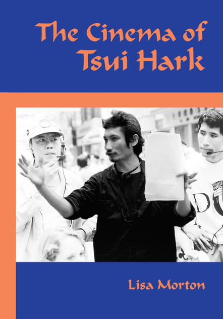 The Cinema of Tsui Hark The Cinema of Tsui Hark