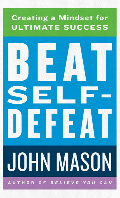 Beat Self-Defeat Beat Self-Defeat