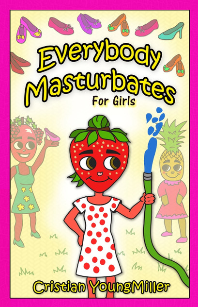 Everybody Masturbates for Girls Everybody Masturbates for Girls